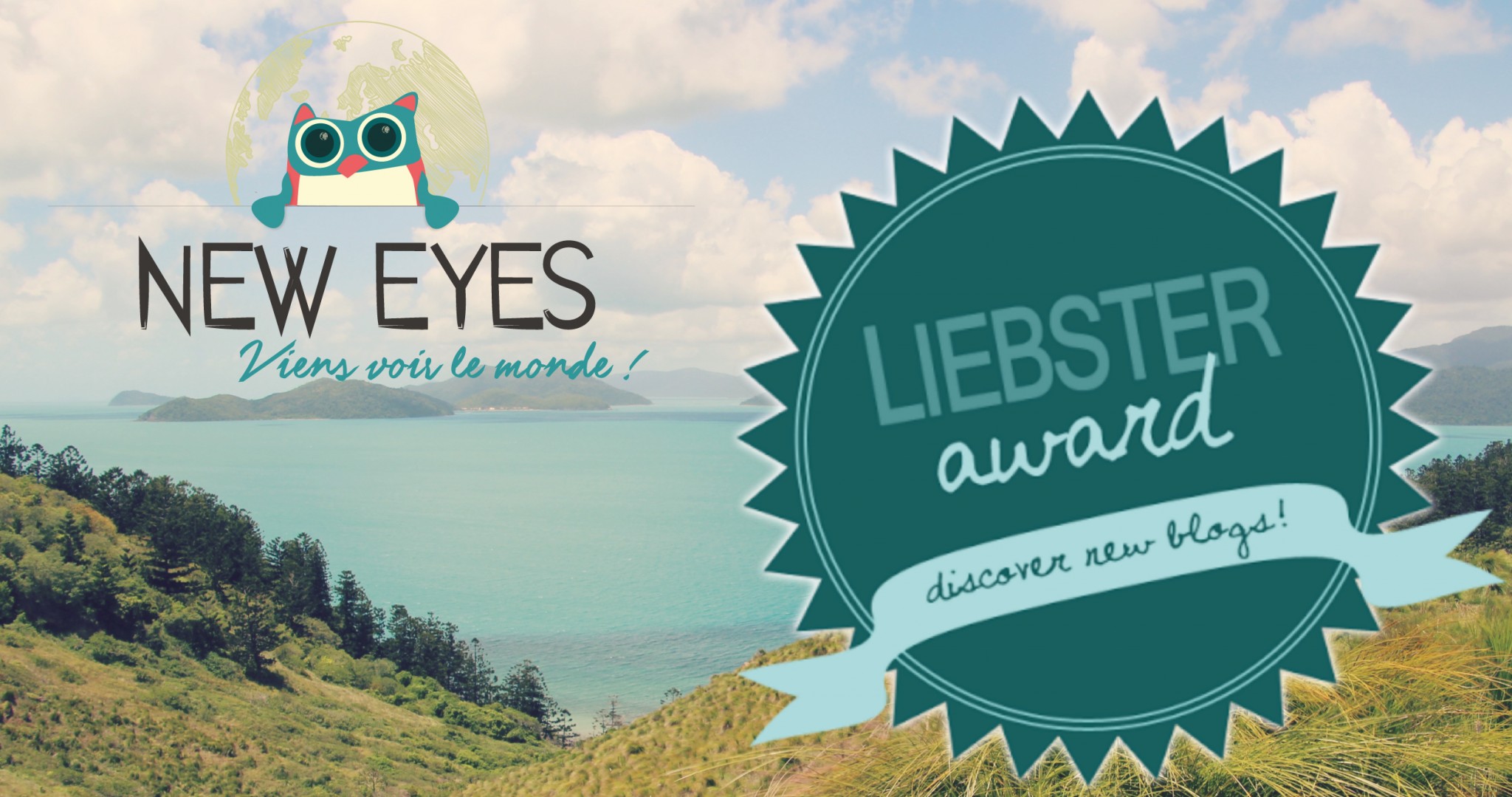 New Eyes, blog de voyage nominé au Liebster Award en juin 2016